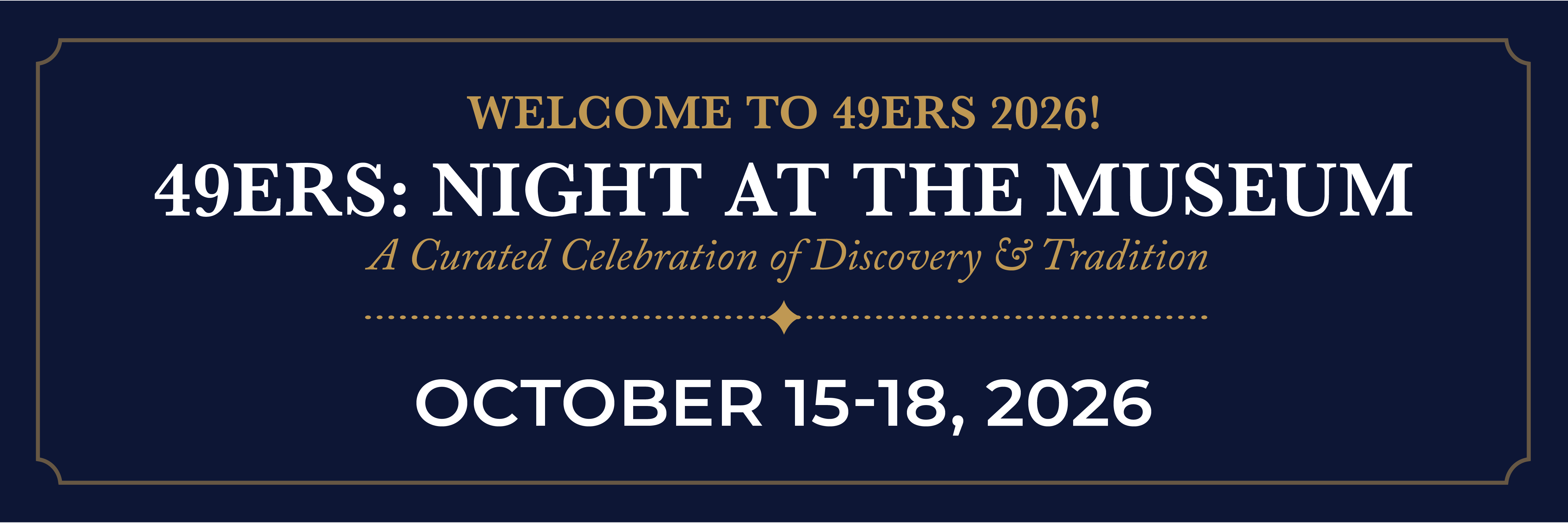 49ers Night at the Museum, October 15 through 18, 2026