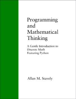Cover of "Programming and Mathematical Thinking: A Gentle Introduction to Discrete Math Featuring Python"